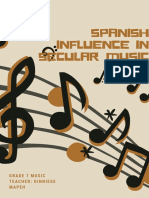 Spanish Influence in Secular Music: Grade 7 Music Teacher: Dinniese Mapeh