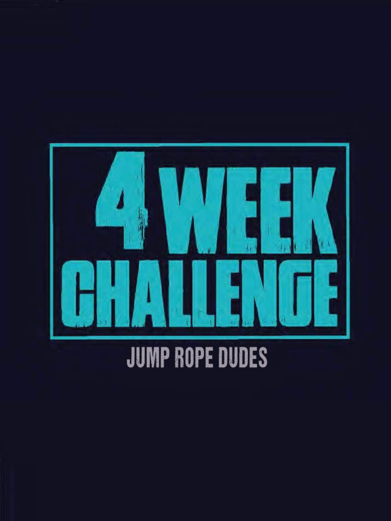 Jump Rope Dudes 4 Week Challenge Compressed PDF PDF Physical Exercise Sports