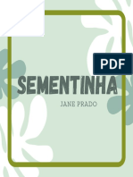 Sementinha - Jane Prado