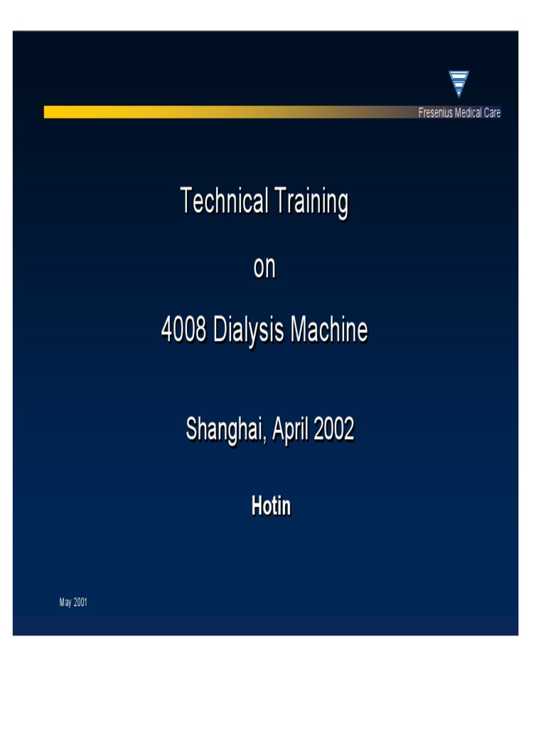 Technical Training on the 4008 Dialysis Machine An Overview of Hemodialysis Principles