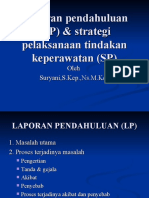 Laporan Pendahuluan (LP) & Strategi Pelaksanaan Tindakan Keperawatan (SP)