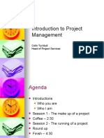 Introduction To Project Management: Colin Turnbull Head of Project Services