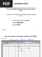 To Open Excel, Click On START. - Choose PROGRAMS. - Choose EXCEL