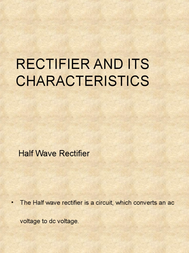 Rectifiers and Its Characteristics | PDF | Rectifier | Inductor