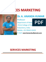 Services Marketing: Dr. A. Ananda Kumar