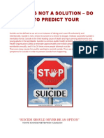 Suicide Is Not A Solution - Do Not Try To Predict Your Future