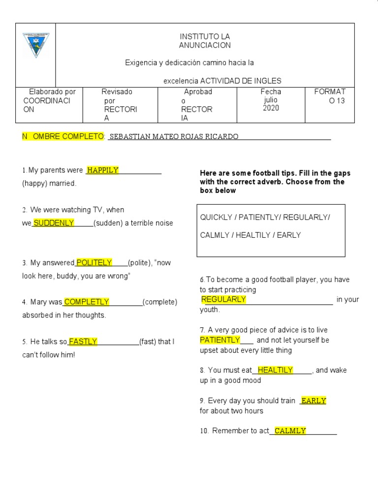 Here Are Some Football Tips. Fill in The Gaps With The Correct Adverb
