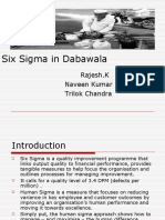 Six Sigma in Dabawala: Rajesh.K Naveen Kumar Trilok Chandra