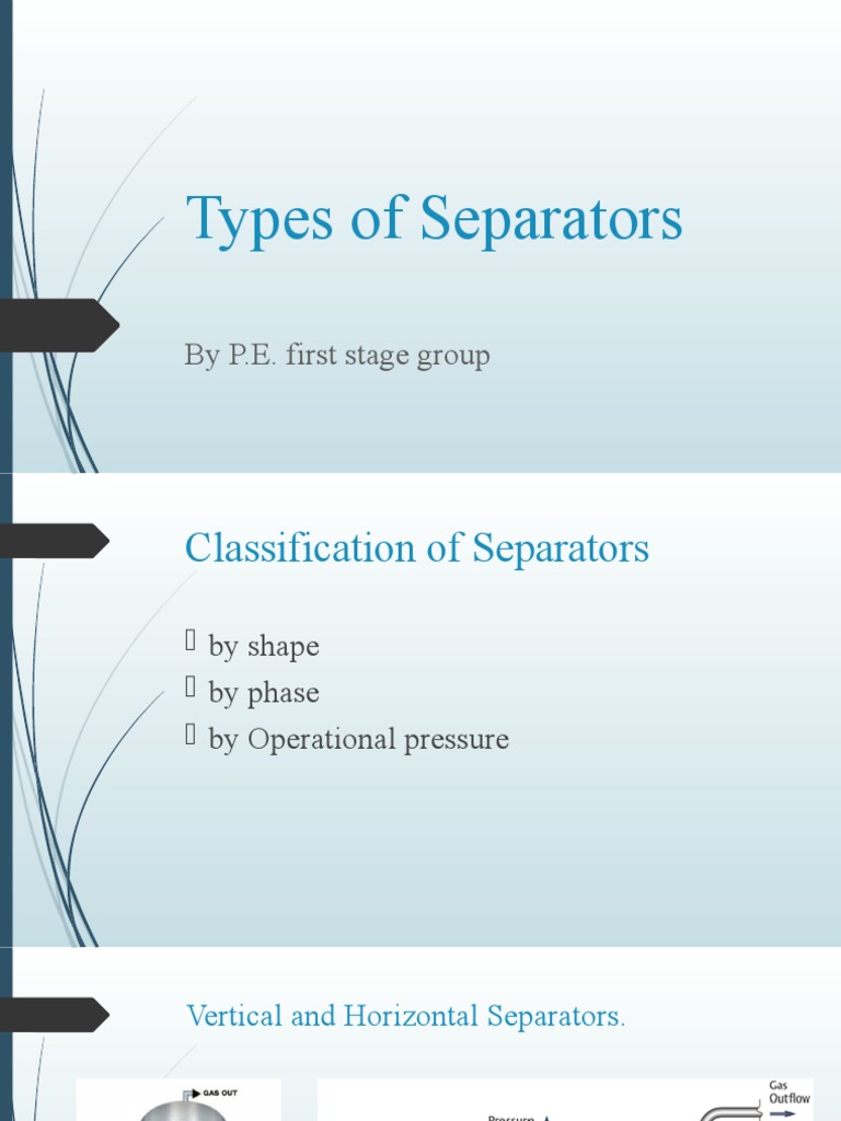Classification and Operational Challenges of Oil and Gas Separators PDF