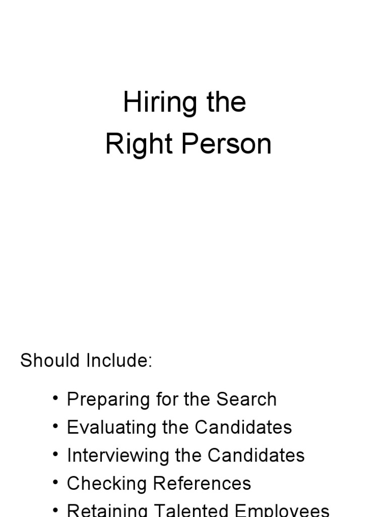 Hiring The Right Person | PDF | Employment | Recruitment
