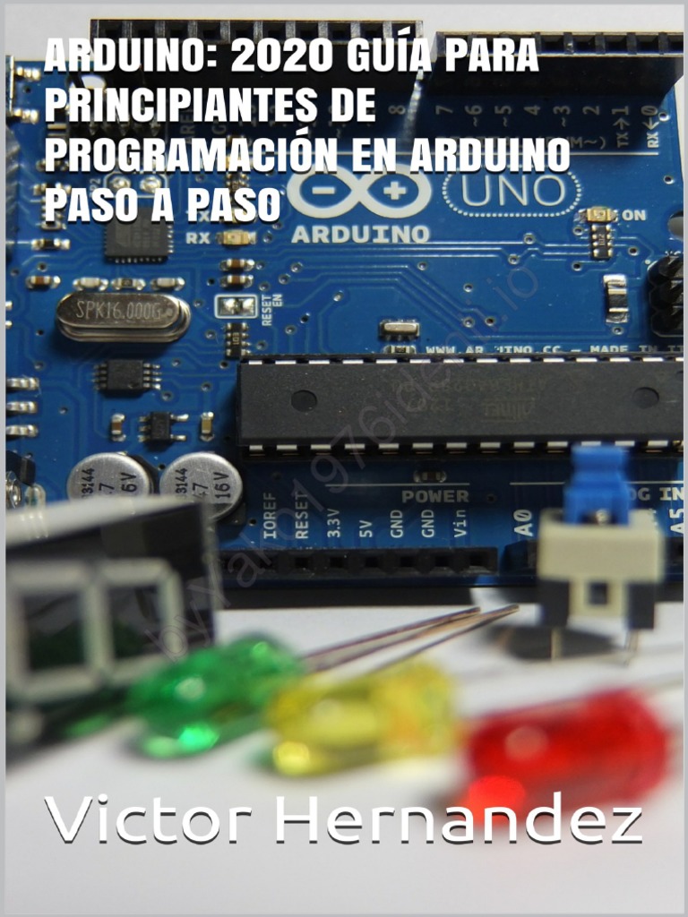 Arduino - 2020 Guía para Principiantes de Programación en Arduino Paso ...