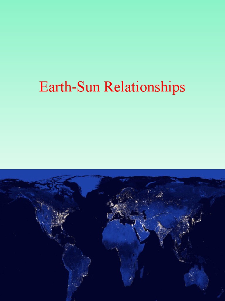 Earth-Sun Relationships | PDF