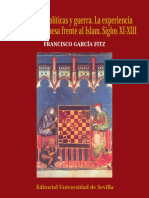 Relaciones Políticas y Guerra. La Experiencia Castellano-Leonesa Frente Al Islam. Siglos XI-XIII