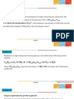 Problem #1: Pseudomonas 5401 Is To Be Used For Production of Single-Cell Protein For Animal Feed. The