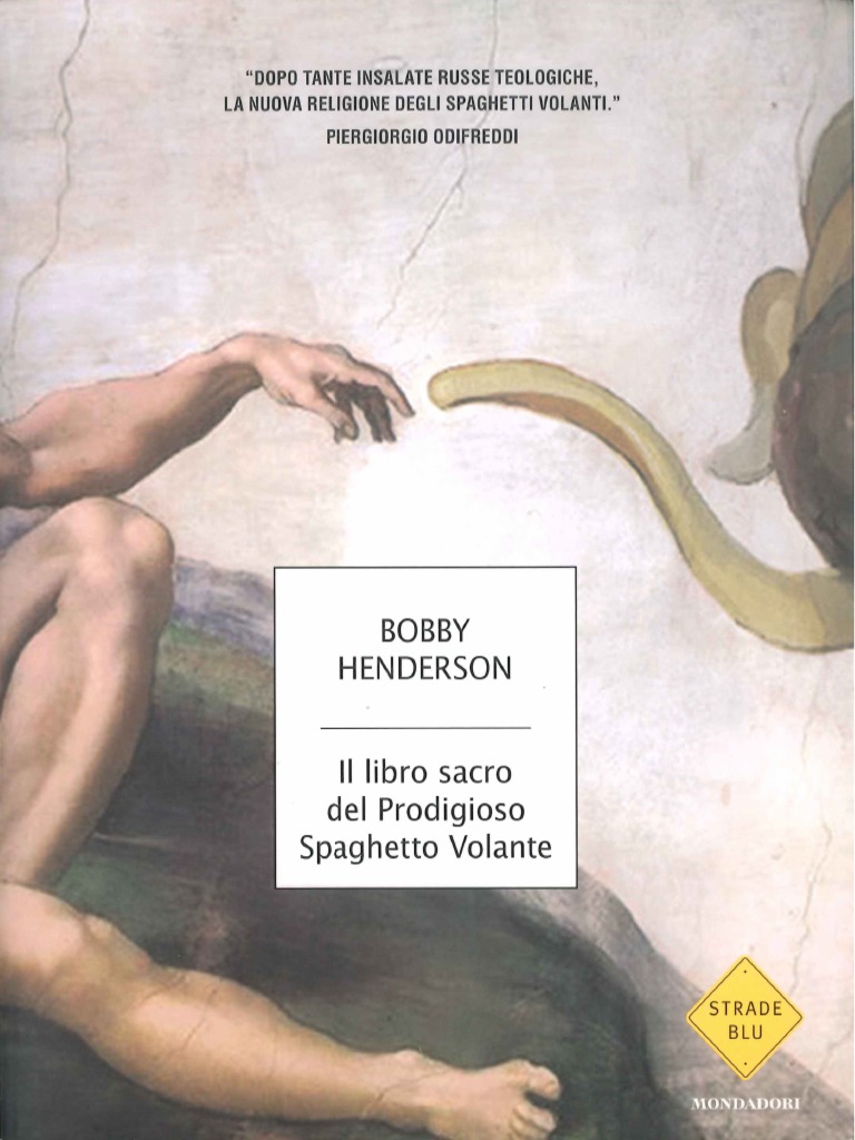 (PDF) Il Libro Sacro Del Prodigioso Spaghetto Volande by Bobby Henderson PDF PDF