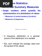 Descriptive Statistics: Numerical Summary Measures: Single Numbers Which Quantify The