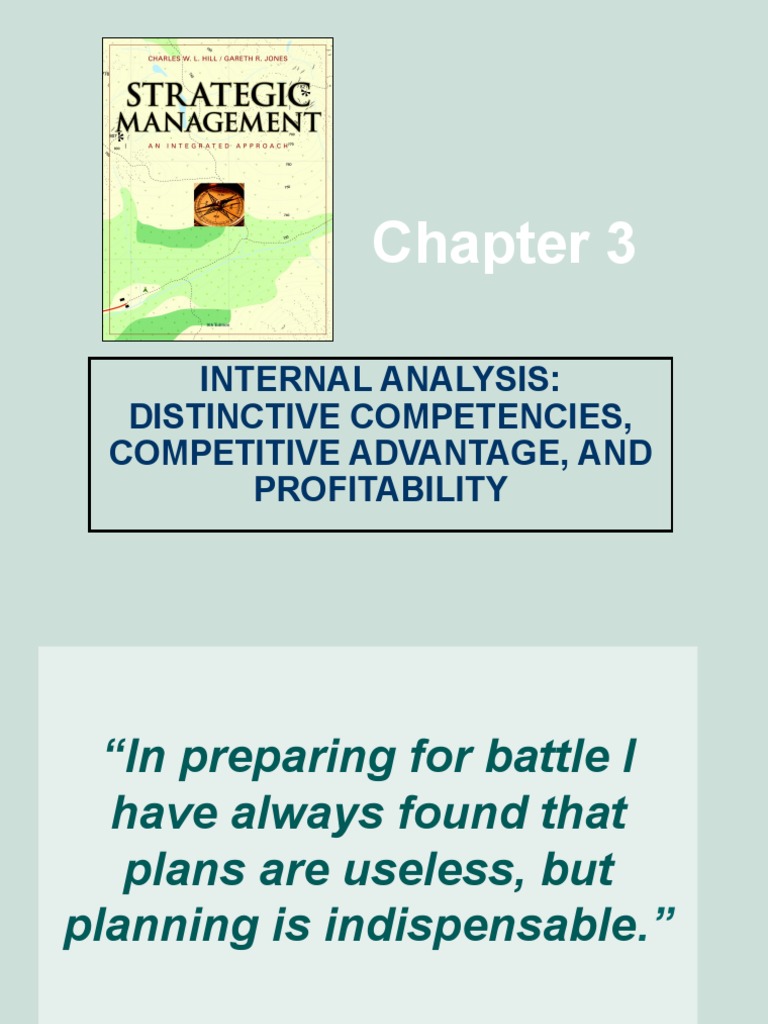Internal Analysis: Distinctive Competencies, Competitive Advantage, and ...
