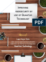 Improving Cybersecurity by Use of Quantum Technology