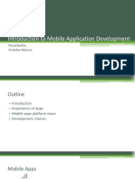 Introduction To Mobile Application Development: Presented by Chandan Mourya