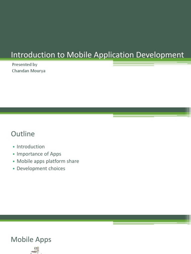 Introduction To Mobile Application Development: Presented by Chandan ...