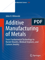 [Springer Series in Materials Science _ 258_ SpringerLink _ Bücher] Milewski, John O - Additive Manufacturing of Metals _ From Fundamental Technology to Rocket Nozzles, Medical Implants, and Custom Jewelry (2017, Spr.pdf