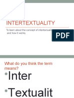 INTERTEXTUALITY: The Shaping of Texts' Meanings