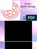 BTD41 System Biology: Dr. Akhilesh Dubey Assistant Professor BSE Division