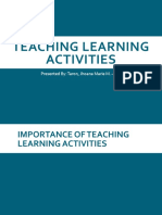 Teaching Learning Activities: Presented By: Taron, Jhoana Marie M. - B1C
