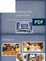 Speaking Tasks Oral Exams: Picture Descriptions, Role Plays and A Mock Debate
