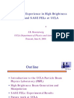 Experimental Experience in High Brightness Beams and Sase Fels at Ucla