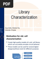 Library Characterization: Divya Akella, Abhishek Roy University of Virginia