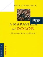 La Maravilla Del Dolor. El Sentido de La Resiliencia