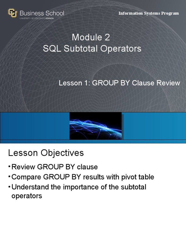 SQL Subtotal Operators: Lesson 1: GROUP BY Clause Review | PDF | Table ...