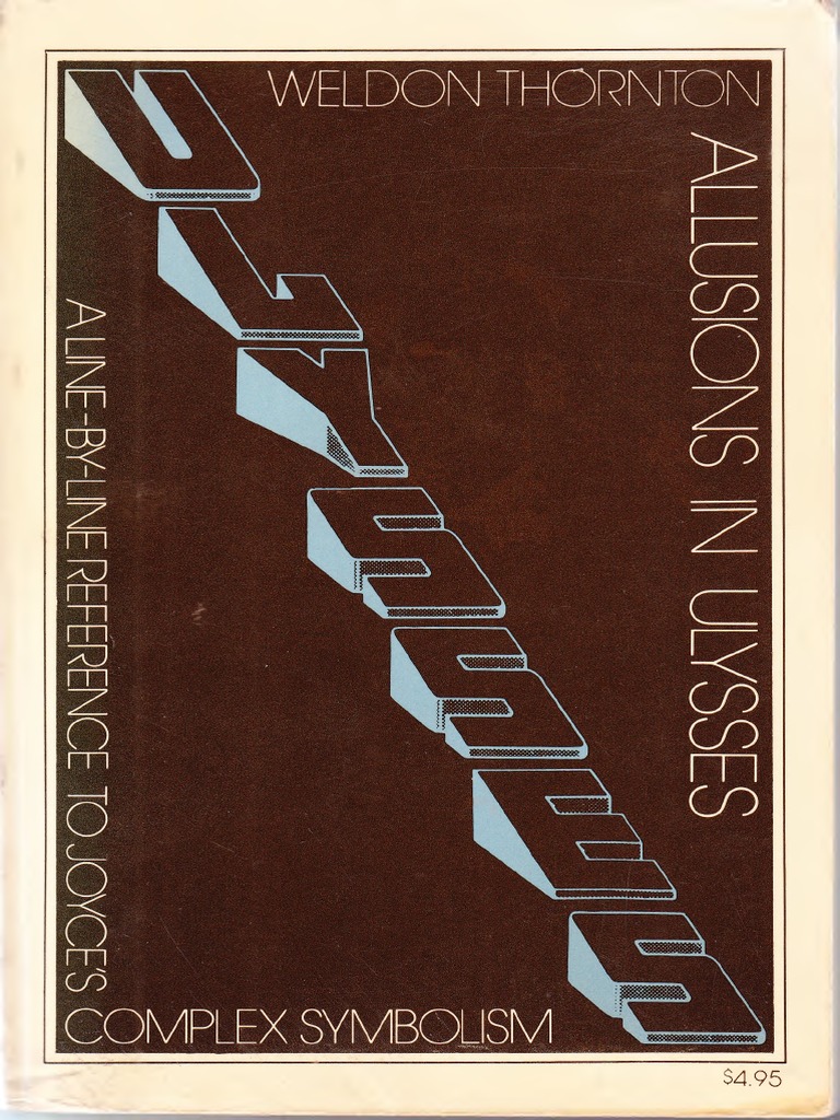 Weldon Thornton - Allusions in Ulysses - A Line-By-Line Reference To  Joyce's Complex Symbolism-Simon and Schuster (1973) PDF | PDF