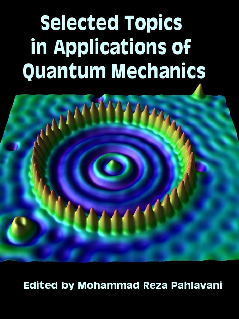 Pahlavani Mohammad Reza Selected Topics In Applications Of Quantum Mechanics Intech 15 Pdf Hamiltonian Mechanics Quantum Mechanics