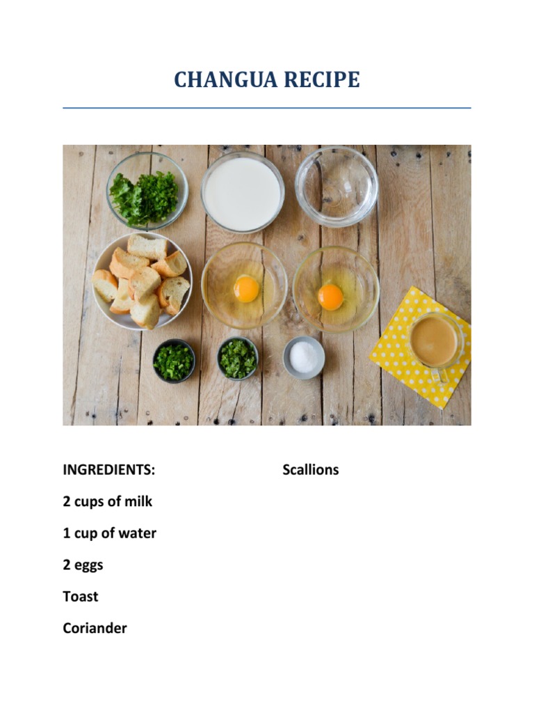 Changua Recipe: Ingredients: 2 Cups of Milk 1 Cup of Water 2 Eggs Toast ...