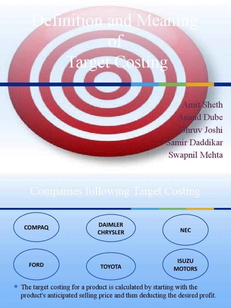 Definition And Meaning Of Target Costing Business Economics Economies