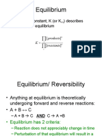 Equilibrium: - Equilibrium Constant, K (Or K) Describes Conditions AT Equilibrium
