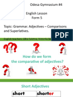 Odesa Gymnasium #4 English Lesson Form 5 Topic: Grammar. Adjectives - Comparisons and Superlatives