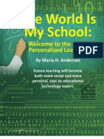 The World Is My School: Welcome To The Era of Personalized Learning