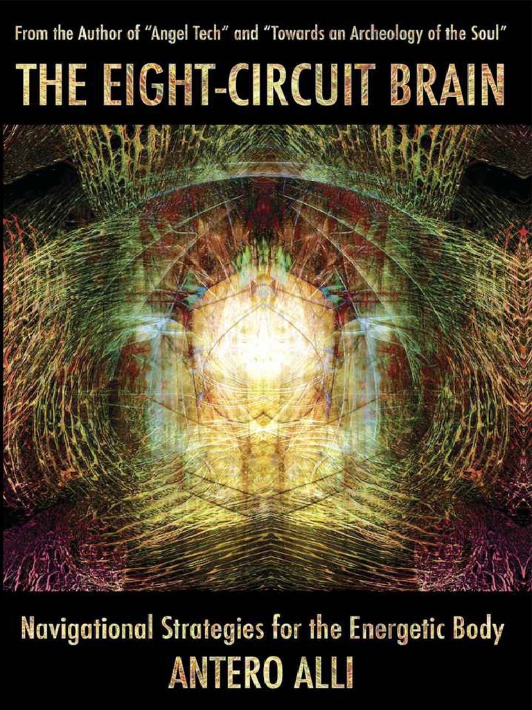 Antero Alli - The Eight-Circuit Brain