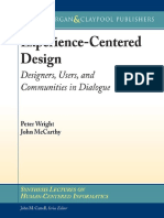 (Synthesis Lectures on Human-Centered Informatics) Peter Wright, John McCarthy, John Carroll - Experience-Centered Design_ Designers, Users, and Communities in Dialogue-Morgan and Claypool Publishers .pdf