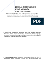 Attending Skills in Counselling By: MR Musonda CONTACT: 0977336942