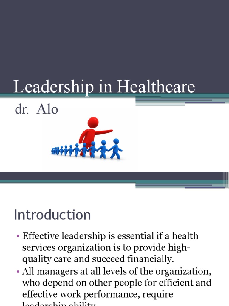 Effective Leadership in Healthcare | PDF | Leadership | Applied Psychology