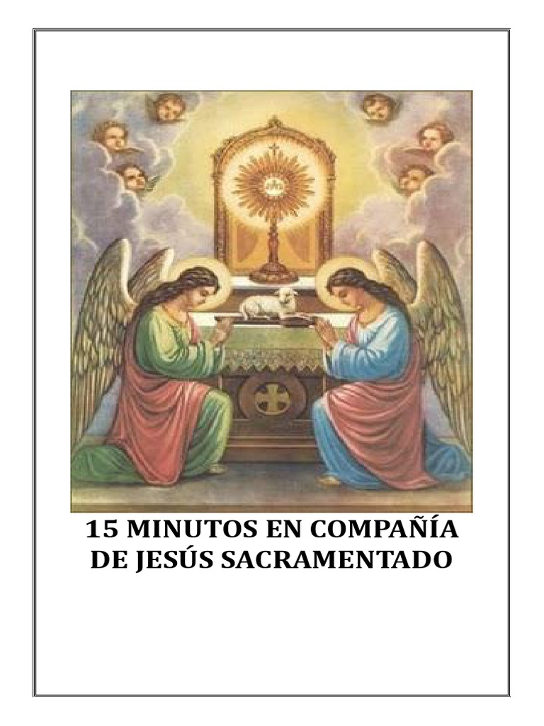 15 Minutos con Jesús Sacramentado | PDF | Oración | eucaristía