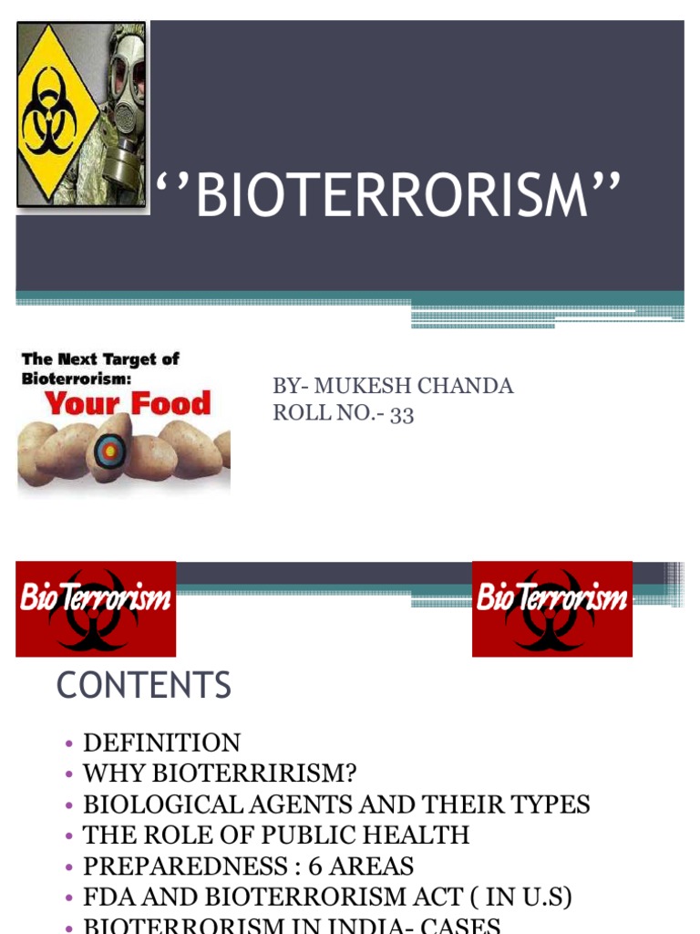 BIOSAFETY AND REGULATIONS PRESENTATION ON BIOTERRORISM Bioterrorism Biological Warfare