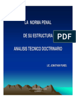 2.4 ESTRUCTURA DE LA NORMA PENAL. ANALISIS TECNICO DOCTRINARIO.-