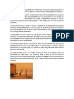 Para Poder Derrumbar La Desigualdad Social Se Debe Tener Un Apoyo Muy Grande Del Gobierno Ya Que Ellos Son El Mando