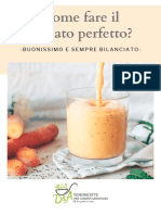 Ecco La Tua Guida Per Creare Frullati Perfetti