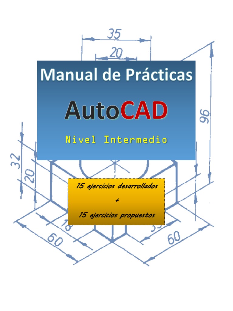 Ejercicios de AutoCAD Intermedio: 30 Prácticas | PDF | Datos de ...